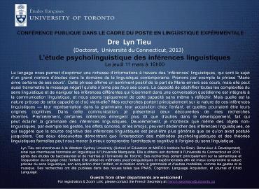 CONFÉRENCE PUBLIQUE DANS LE CADRE DU POSTE EN LINGUISTIQUE EXPÉRIMENTALE, Dre Lyn Tieu, L’étude psycholinguistique des inférences linguistiques, le jeudi 11 mars à 16h